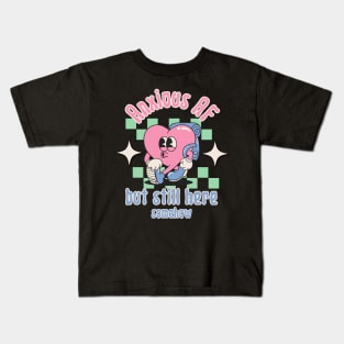 Anxious AF but still here - Retro Heart Mental Health Kids T-Shirt